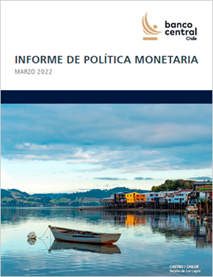 Informe de Política Monetaria marzo 2022